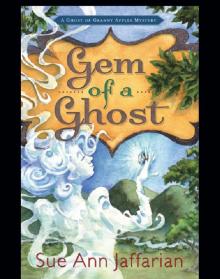 Gem of a Ghost: A Ghost of Granny Apples Mystery