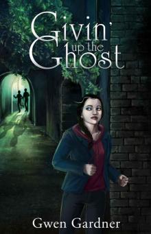 Givin' Up The Ghost (An Indigo Eady Paranormal Mystery)