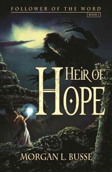 Heir of Hope (Follower of the Word Book 3)