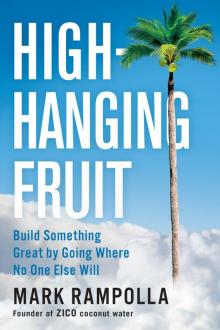 High-Hanging Fruit