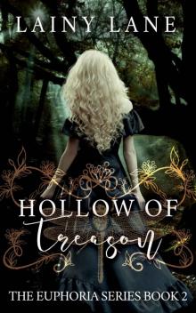 Hollow of Treason (The Euphoria Series Book 2)