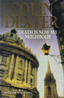 Inspector Morse 12 Death is Now My Neighbour