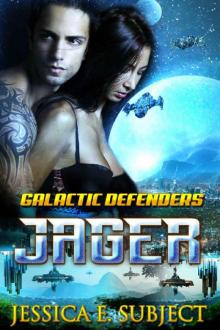 Jager (Galactic Defenders Book 2)