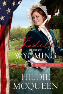 Judith: Bride of Wyoming (American Mail-Order Bride 44)