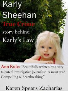 KARLY SHEEHAN: True Crime behind Karly's Law