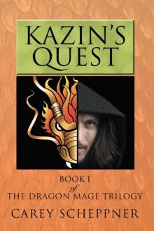 Kazin's Quest: Book I of The Dragon Mage Trilogy