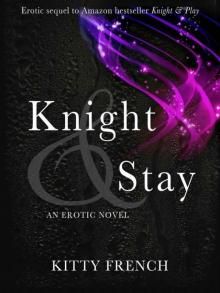 Knight and Stay