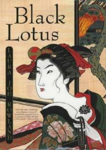 Laura Joh Rowland - Sano Ichiro 06 - Black Lotus