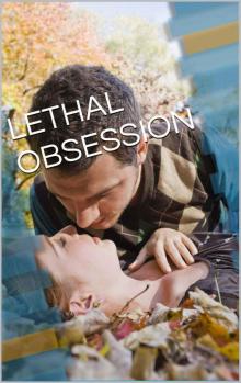 LETHAL OBSESSION