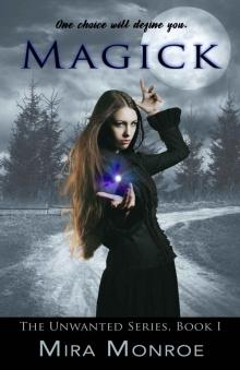 Magick (The Unwanted Series Book 1)