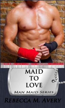 Maid to Love (Man Maid Book 3)