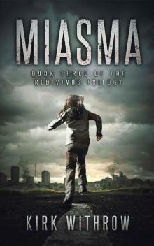 Miasma (The Redivivus Trilogy Book 3)