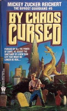 Mickey Zucker Reichert - By Chaos Cursed