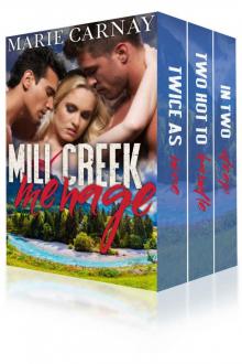 Mill Creek Menage 1-3: BBW Menage Romance Box Set