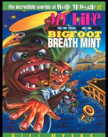 My Life as a Bigfoot Breath Mint