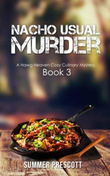 Nacho Usual Murder: Hawg Heaven Cozy Mysteries, Book 3