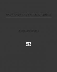 Nadia Knox and the Eye of Zinnia