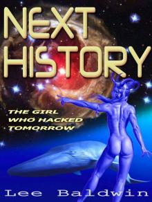 Next History: The Girl Who Hacked Tomorrow