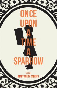 Once Upon a Time a Sparrow