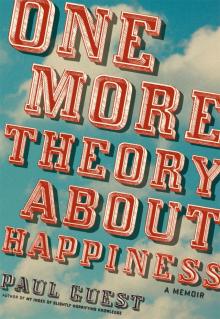 One More Theory About Happiness