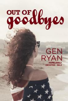 Out of Goodbyes