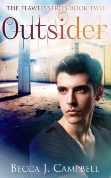 Outsider: The Flawed Series Book Two