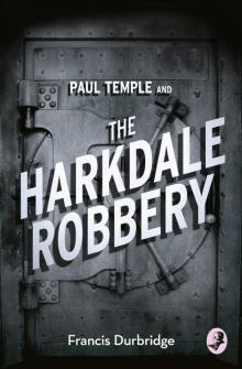 Paul Temple and the Harkdale Robbery