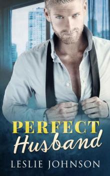 Perfect Husband: A Fake Marriage Romance