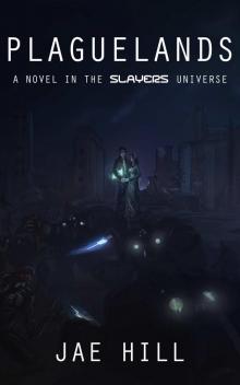 Plaguelands (Slayers Book 1)