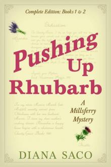 Pushing Up Rhubarb (A Millsferry Mystery Book 1)