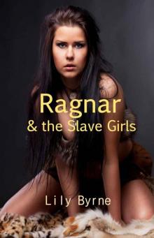 Ragnar & the Slave Girls (Ragnar the Dane)