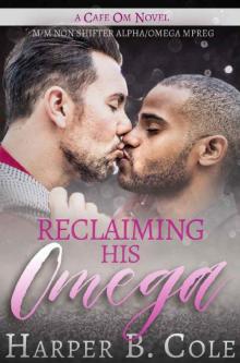 Reclaiming His Omega_M/M Non-Shifter Alpha/Omega MPREG