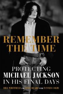 Remember the Time: Protecting Michael Jackson in His Final Days