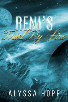 Reni's Trial by Fire