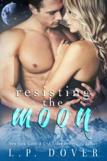 Resisting the Moon: A Royal Shifters Novel