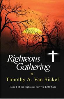 Righteous Gathering: Book 1 of the Righteous Survival EMP Saga