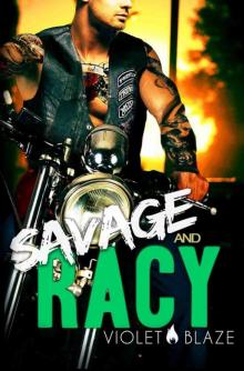 Savage and Racy (Bad Boys MC Trilogy #3)