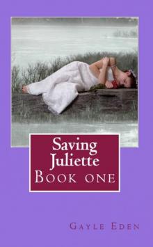 Saving Juliette