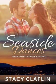 Seaside Dances: A Sweet Romance (The Seaside Hunters Book 3)