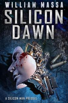 Silicon Dawn (Silicon Series Book 0)