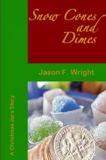 Snow Cones and Dimes: A Christmas Jars Story