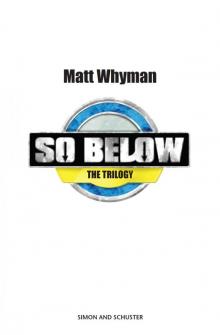 So Below: The Trilogy