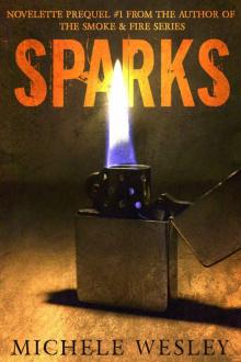 SPARKS: The Smoke & Fire Series (Prequel Book 1)