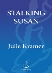 Stalking Susan