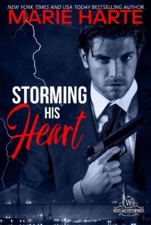 Storming His Heart (Westlake Enterprises Book 2)