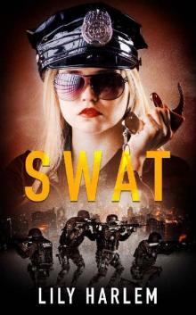 SWAT: Contemporary Cop Romance