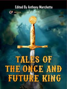 Tales of the Once and Future King