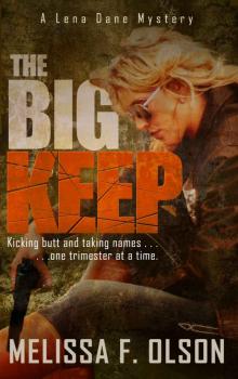 The Big Keep: A Lena Dane Mystery (Lena Dane Mysteries)