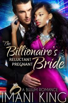 The Billionaire's Reluctant Pregnant Bride: A BWWM Romance