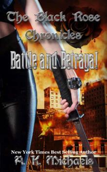 The Black Rose Chronicles, Battle and Betrayal: Book 3